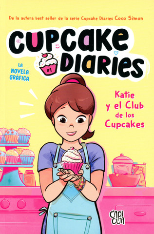 Katie y el Club de los Cupcakes - Katie and the Cupcake Cure