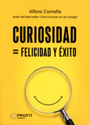 Curiosidad = Felicidad y éxito - Curiosity = Happiness and Success