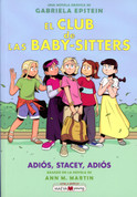 El Club de las Baby-Sitters #11: Adiós, Stacey, adiós - Good-Bye, Stacey, Good-Bye