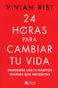 24 horas para cambiar tu vida - 24 Hours Is All It Takes