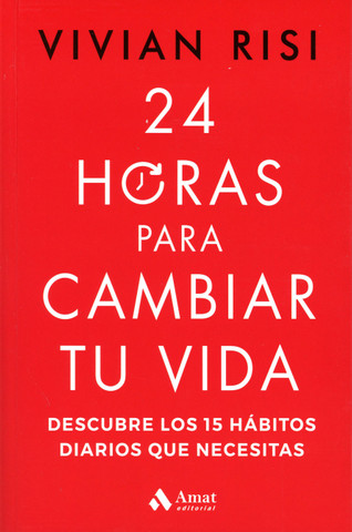 24 horas para cambiar tu vida - 24 Hours Is All It Takes
