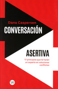 Conversación asertiva - Changing the Conversation