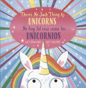 There's No Such Thing as Unicorns/No hay tal cosa como los unicornios
