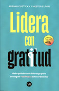 Lidera con gratitud - Leading with Gratitude