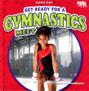 Get Ready for a Gynmastics Meet