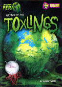 Attack of the Toxlings