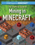 The Unofficial Guide to Mining in Minecraft