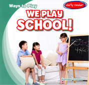 We Play School!