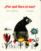 ¿Por qué llora el oso? - Why Is Bear Crying?