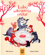 Lobo solo quería cantar - Wolf Just Wanted to Sing