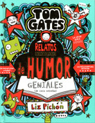 Tom Gates: Relatos de humor geniales (de cinco estrellas) - Tom Gates: Five Star Stories (Hoorray!)