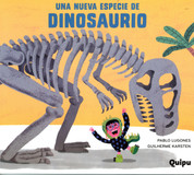 Una nueva especie de dinosaurio - A New Species of Dinosaurs