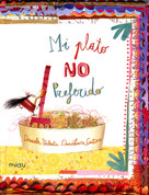 Mi plato no preferido (HC-9788418753442) - Not My Favorite Dish