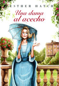 Una dama al acecho - A Proper Scandal