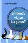 ¿A dónde viajan los gatos? - Where Do Cats Go?