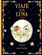 Viaje a la luna - A Trip to the Moon