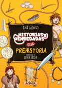 Historias enredadas en la prehistoria - Tanlged Stories from Prehistoric Times
