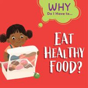 Eat Healthy Foods?