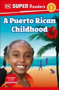 A Puerto Rican Childhood