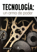Tecnología: un arma de poder - Technology: A Powerful Tool