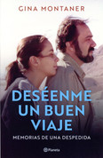 Deséenme un buen viaje - Wish Me a Good Trip