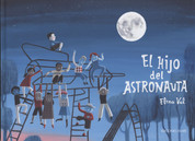 El hijo del astronauta (HC-9788412811803) - The Astronaut's Son