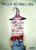 El brujo, el horrible y el rojo libro de los hechizos - The Wizard, the Ugly, and the Book of Shame