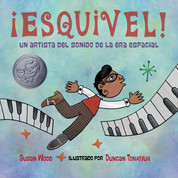 ¡Esquivel! Un artista del sonido de la era espacial - Esquivel! Space-Age Sound Artist