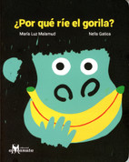 ¿Por qué ríe el gorila? - Why Is the Gorilla Laughing?