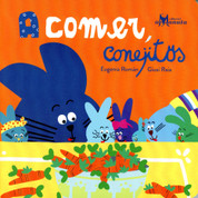 A comer, conejitos - Come, Eat Bunnies