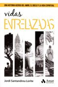 Vidas entrelazadas - Intertwined Lives