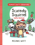 Scaredy Squirrel Gets Festive