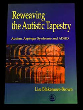 Reweaving the Autistic Tapestry VIEW PRODUCT DETAILS (PRODUCT DESCRIPTION) TO PURCHASE