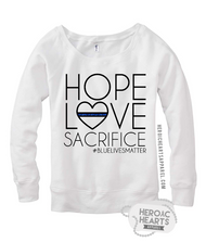 Hope Love Sacrifice Blue Lives Matter Top