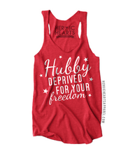 Hubby Deprived For Your Freedom Shirt