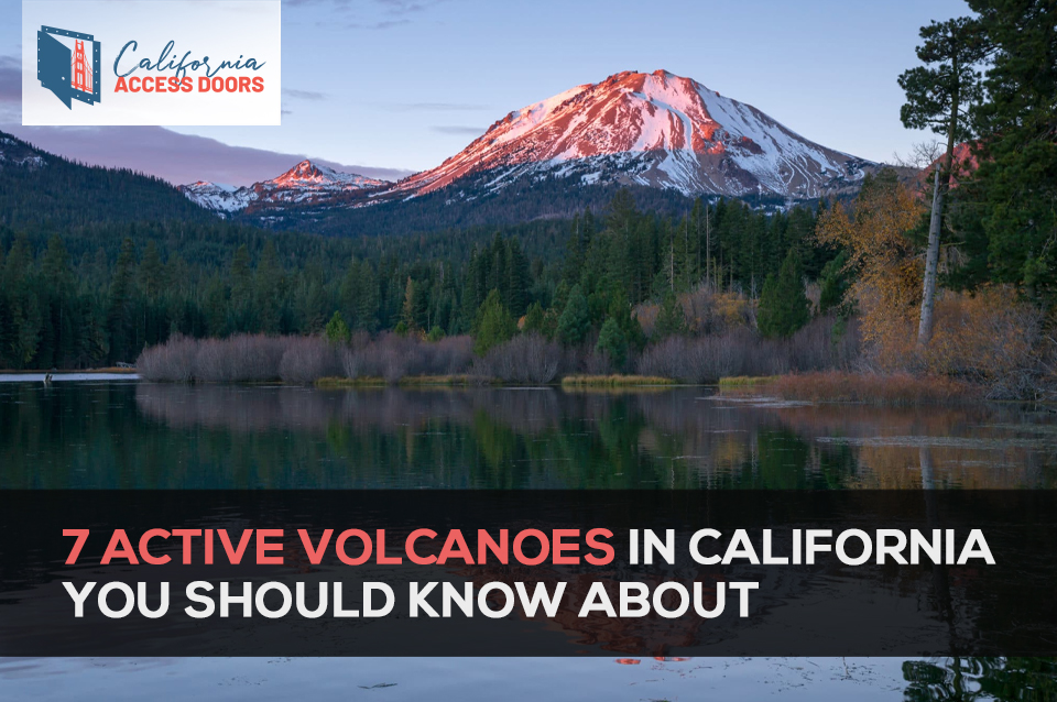 7 Active Volcanoes in California You Should Know About California