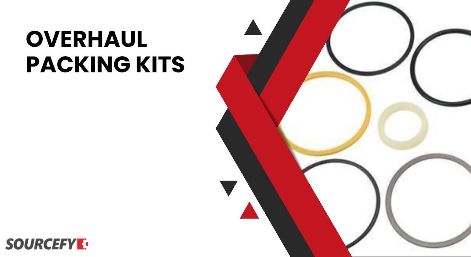 What are Overhaul Packing Kits