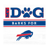 Buffalo Bills My Dog Barks 10" Wooden Wall Art