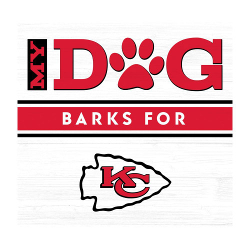 Kansas City Chiefs My Dog Barks 10" Wooden Wall Art (White Background)