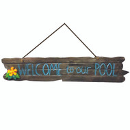 Outdoor D_cor Welcome To Our Pool sign