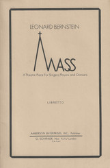 MASS - A Theatre Piece for Singers, Players, and Dancers (Libretto)