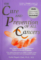The Cure and Prevention of All Cancers