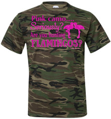 Pink Camo....  Seriously? Are you hunting Flamingos? Tee
