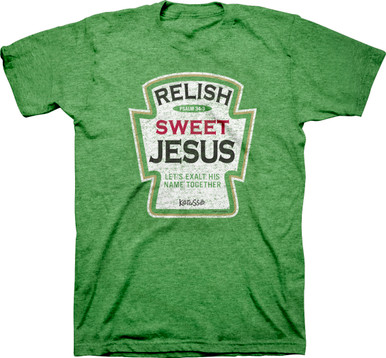 Relish Sweet Jesus Adult Christian Tee by Kerusso