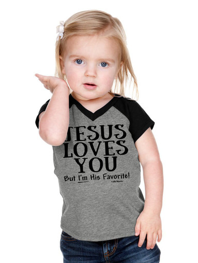 Jesus Loves You But Im His Favorite Girls Raglan Tee