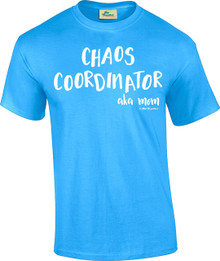 Chaos Coordinator Tee for Mom