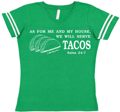 As For Me And My House We Will Serve Tacos Football Tee