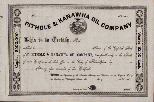 Pithole and Kanawha Oil Company stock certificate c1865 (Pennsylvania)
