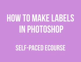 ECOURSE - How to make labels in Photoshop