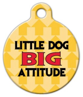 Little Dog Big Attitude Dog ID Tag